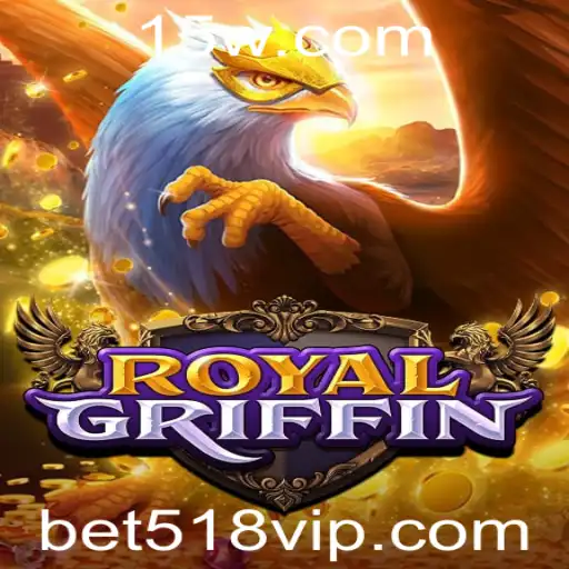 Explorando RoyalGriffin: O Jogo Empolgante e as Regras de Bet518