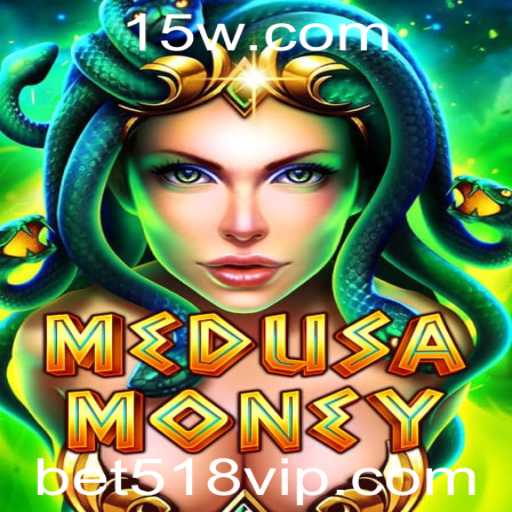 Descubra o Excitante Mundo de MedusaMoney com Bet518